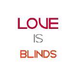 Love Is Blinds image 1