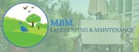 MBM Landscaping & Maintenance  image 3
