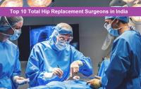 Top 10 Hip Surgery Specialists in India image 1