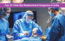 Top 10 Hip Surgery Specialists in India logo
