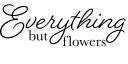 Everything but Flowers logo