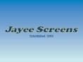 Jayee Screens image 1