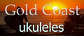 Gold Coast Ukuleles - The Ukulele Specialists image 1
