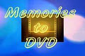 Memories to DVD logo