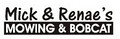 Mick & Renae's Mowing & Bobcat logo